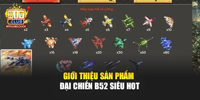 Giới thiệu sản phẩm Đại Chiến B52 siêu hot