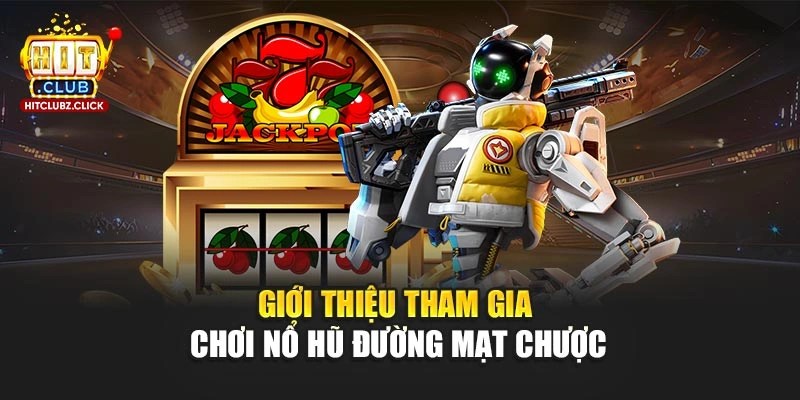 Giới thiệu tham gia chơi Nổ Hũ Đường Mạt Chược