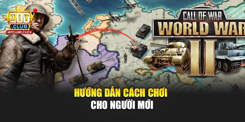 Hướng dẫn cách chơi cho người mới
