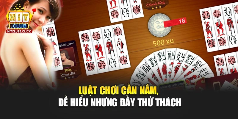 Luật chơi cần nắm, dễ hiểu nhưng đầy thử thách